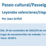 Paseo cultural Leyendas valencianas - Passeig cultural Llegendes Valencianes Per Joan Grifoll