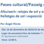 Paseo cultural Albuixech relojes de sol y exposición / Passeig cultural  Albuixech Rellotges de sol i exposició per Ángel Flores